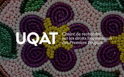 Chaire droits linguistiques Premiers Peuples | UQAT