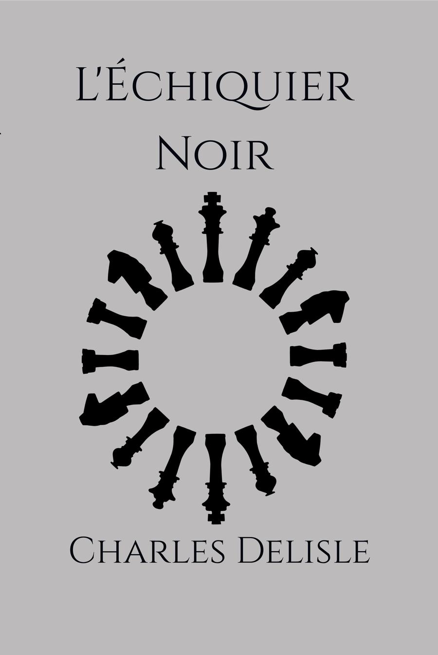 L'Échiquier noir Charles Delisle